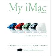 My iMac<sup>TM</sup>, 2nd Edition by Andrew Gore; Jill Baird; Chris Breen, 9780764535147