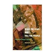 Wake the Town and Tell the People by Stolzoff, Norman C., 9780822325147