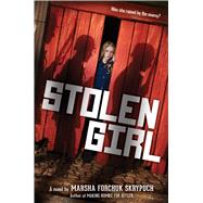 Stolen Girl by Skrypuch, Marsha Forchuk, 9781338665147