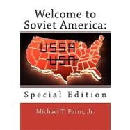 Welcome to Soviet America by Petro, Michael T., Jr., 9781452895147