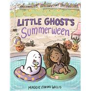 Little Ghost's Summerween by Edkins Willis, Maggie; Edkins Willis, Maggie, 9781665985147