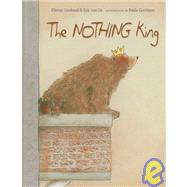 The Nothing King by Lieshout, Elle Van, 9781932425147