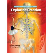 Exploring Creation with Human Anatomy and Physiology (Young Explorer Series) by Fulbright, Jeannie, 9781935495147