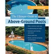 The Ultimate Guide to Above-Ground Pools by Tamminen, Terry, 9780071425148