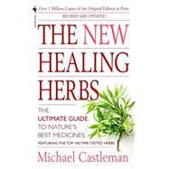The New Healing Herbs Revised and Updated by CASTLEMAN, MICHAEL, 9780553585148