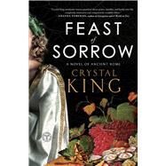 Feast of Sorrow by King, Crystal, 9781501145148