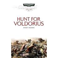 The Hunt for Voldorius by Hoare, Andy, 9781844165148