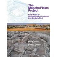 The Madaba Plains Project: Forty Years of Archaeological Research into Jordan's Past by Clark,Douglas R., 9781845535148