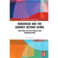 Radiohead and the Journey Beyond Genre by Julia Ehmann, 9780429445149