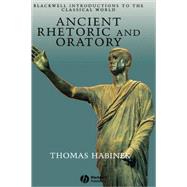 Ancient Rhetoric and Oratory by Habinek, Thomas, 9780631235149