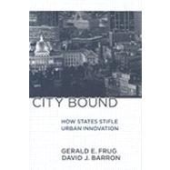 City Bound by Frug, Gerald E.; Barron, David J., 9780801445149