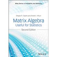 Matrix Algebra Useful for Statistics by Searle, Shayle R.; Khuri, Andre I., 9781118935149