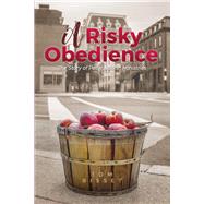 Risky Obedience The Story of Peter & John Ministries by Bisset, Tom, 9781543955149
