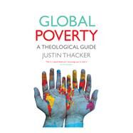 Global Poverty by Thacker, Justin, 9780334055150