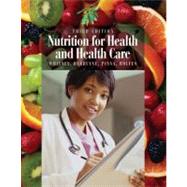 Nutrition for Health and Health Care (with InfoTrac 1-Semester Printed Access Card) by Whitney, Ellie; DeBruyne, Linda Kelly; Pinna, Kathryn; Rolfes, Sharon Rady, 9780495125150