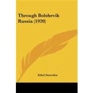 Through Bolshevik Russia by Snowden, Ethel, 9781104415150