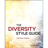 The Diversity Style Guide by Kanigel, Rachele, 9781119055150