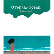 Over the Ocean by Gomi, Taro, 9781452145150