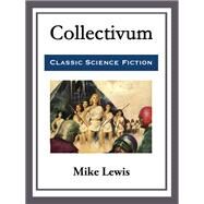 Collectivum by Lewis, Mike, 9781500895150