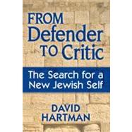 From Defender To Critic by Hartman, David, 9781580235150