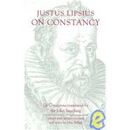 Justus Lipsius: On Constancy by Lipsius, Justus; Stradling, John, 9781904675150