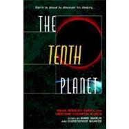 The Tenth Planet by Smith, Dean Wesley; Rusch, Kristine Kathryn, 9780345485151