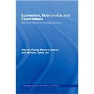 Economics, Economists and Expectations: From Microfoundations to Macroapplications by Darity; William, 9780415085151