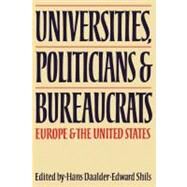 Universities, Politicians and Bureaucrats: Europe and the United States by Hans Daalder , Edward Shils, 9780521155151