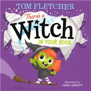 There's a Witch in Your Book by Fletcher, Tom; Abbott, Greg, 9780593125151