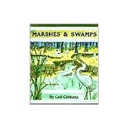 Marshes & Swamps (New & Updated Edition) by Gibbons, Gail, 9780823415151