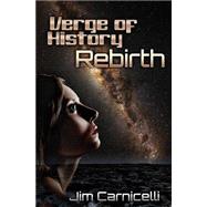 Verge of History by Carnicelli, Jim, 9781508805151