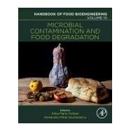 Microbial Contamination and Food Degradation by Holban, Alina Maria; Grumezescu, Alexandru Mihai, 9780128115152