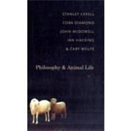 Philosophy and Animal Life by Cavell, Stanley, 9780231145152