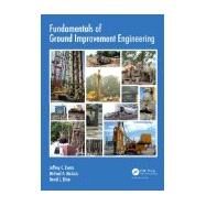 Fundamentals of Ground Improvement Engineering by Evans; Jeffrey C, 9780415695152