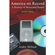 America on Record: A History of Recorded Sound by Andre Millard, 9780521835152