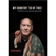 My Country Tis of Thee by Harris, David, 9781597145152