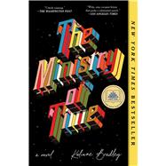 The Ministry of Time A Novel by Bradley, Kaliane, 9781668045152