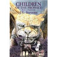 Children of the Prophet by Stevens, J. G., 9781796065152