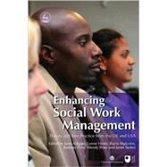 Enhancing Social Work Management: Theory and Best Practice from the UK and USA by Aldgate, Jane, 9781843105152