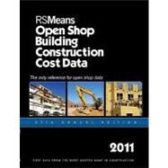 RSMeans Open Shop Construction Cost Data 2011 by Waier, Phillip R.; Babbitt, Christopher; Baker, Ted; Balboni, Barbara; Bastoni, Robert A., 9781936335152