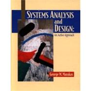 Systems Analysis and Design : An Active Approach by Marakas, George M., 9780130225153