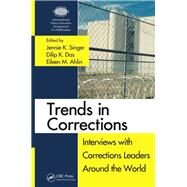 Trends in Corrections by Singer, Jennie K.; Das, Dilip K.; Ahlin, Eileen, 9780367865153