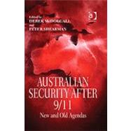 Australian Security After 9/11: New and Old Agendas by McDougall,Derek;Shearman,Peter, 9780754645153