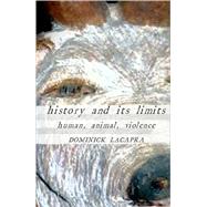 History and Its Limits by Lacapra, Dominick, 9780801475153