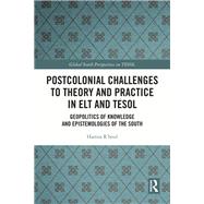 Postcolonial Challenges to Theory and Practice in ELT and TESOL by Hamza R'boul, 9781032345154