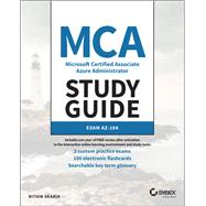 MCA Microsoft Certified Associate Azure Administrator Study Guide Exam AZ-104 by Skaria, Rithin, 9781119705154