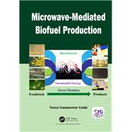 Microwave-Mediated Biofuel Production by Gude; Veera G., 9781498745154