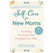 Self-care for New Moms by Crossley, Corinne, 9781510755154