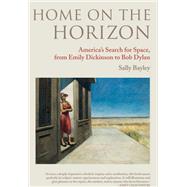 Home on the Horizon by Bayley, Sally, 9781906165154