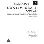 Contemporary Topics 2 Academic Listening and Note-Taking Skills, Teacher's Pack by Kisslinger, Ellen, 9780136005155